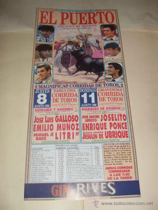 Tauromaquia: CARTEL DE TOROS. PLAZA DEL PUERTO. 1996. GALLOSO, MU&Ntilde;OZ, LITRI, JOSELITO, PONCE, UBRIQUE.