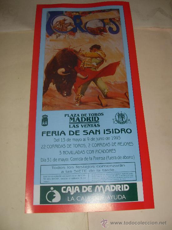 Tauromachia: CARTEL DE TOROS. PLAZA DE MADRID. 1995. FERIA SAN ISIDRO. CAMPUZANO, MORA, LITRI, CAMINO, CHAMACO...