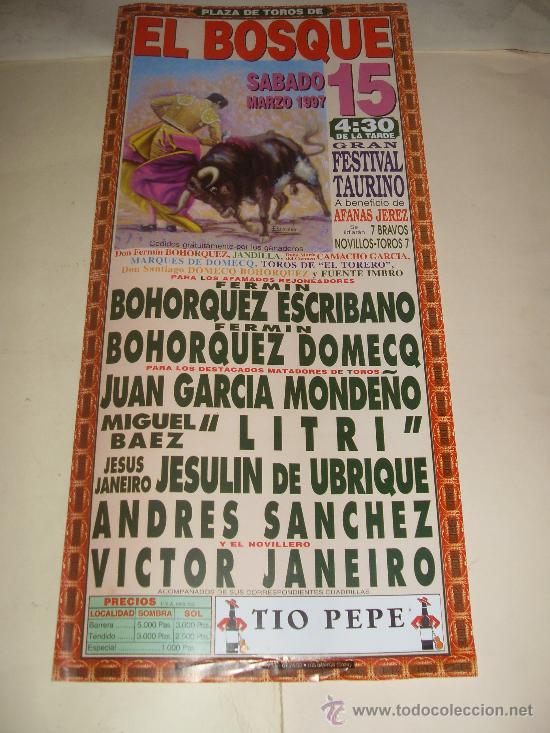 Tauromachia: CARTEL DE TOROS. PLAZA DEL BOSQUE. 1997. BOHORQUEZ ESCRIBANO, DOMECQ, MONDE&Ntilde;O, LITRI, UBRIQUE...