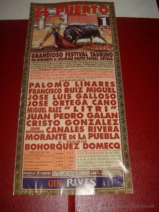 Stierkampf: CARTEL DE TOROS. PLAZA DEL PUERTO. 1999. LINARES, GALLOSO, ORTEGA CANO, LITRI, DOMECQ, DE LA PUEBLA.