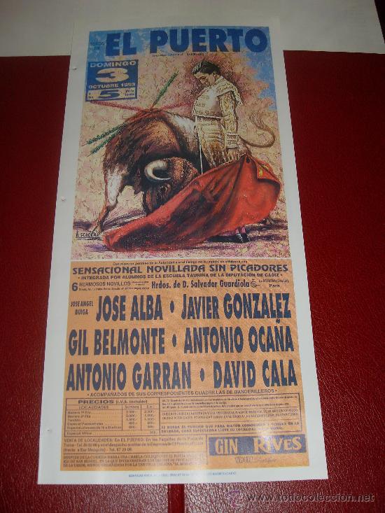 Stierkampf: CARTEL DE TOROS. PLAZA DEL PUERTO. 1993. JOSE ALBA, BELMONTE, GONZALEZ, OCA&Ntilde;A, CALA, GARRAN...