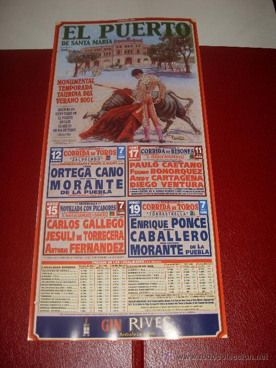 Stierkampf: CARTEL DE TOROS. PLAZA DEL PUERTO. 2001. ORTEGA CANO, MORANTE, CAETANO, BOHORQUEZ, PONCE...