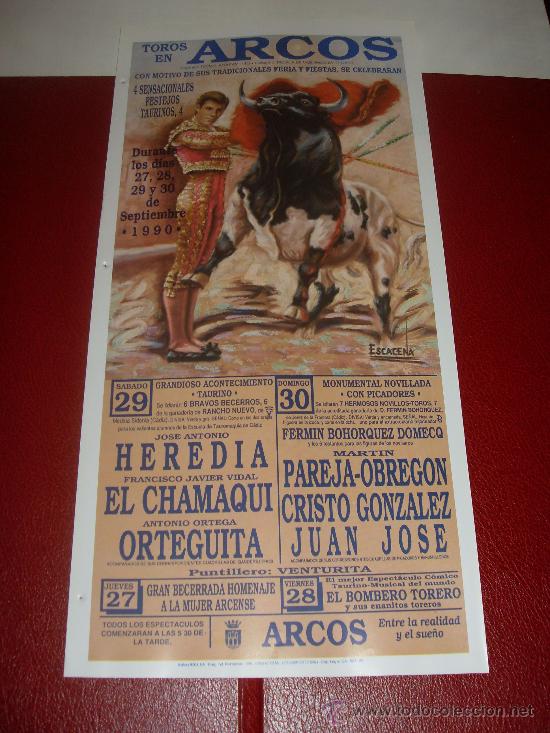 Stierkampf: CARTEL DE TOROS. PLAZA DE ARCOS. 1990. HEREDIA, EL CHAMAQUI, ORTEGUITA, PAREJA-OBREGON...