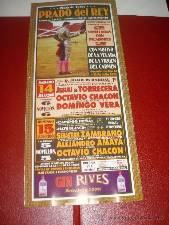 Tauromachie: CARTEL DE TOROS. PLAZA DE PRADO DEL REY. 2001. JESULI DE TORRECERA, CHACON, VERA, ZAMBRANO, AMAYA...