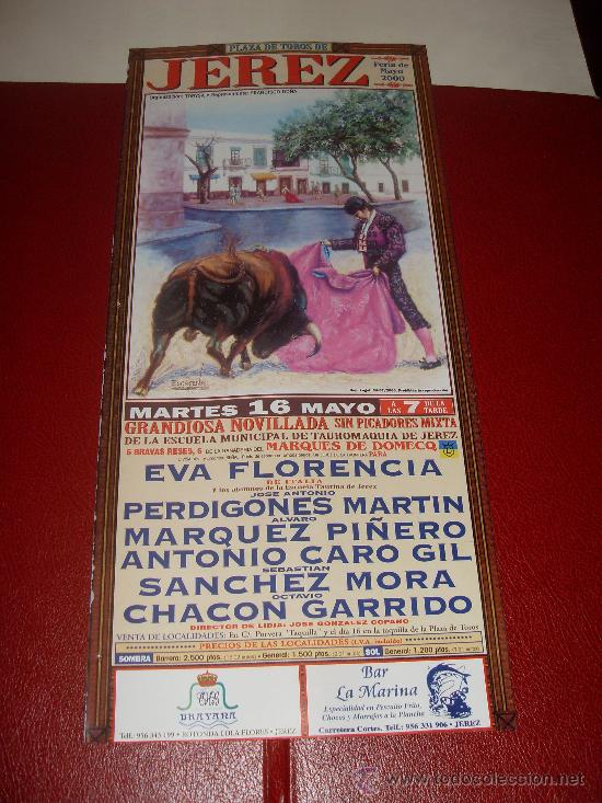 Tauromachie: CARTEL DE TOROS. PLAZA DE JEREZ. 2000. EVA FLORENCIA, MARTIN, PI&Ntilde;ERO, CARO GIL, MORA, GARRIDO.