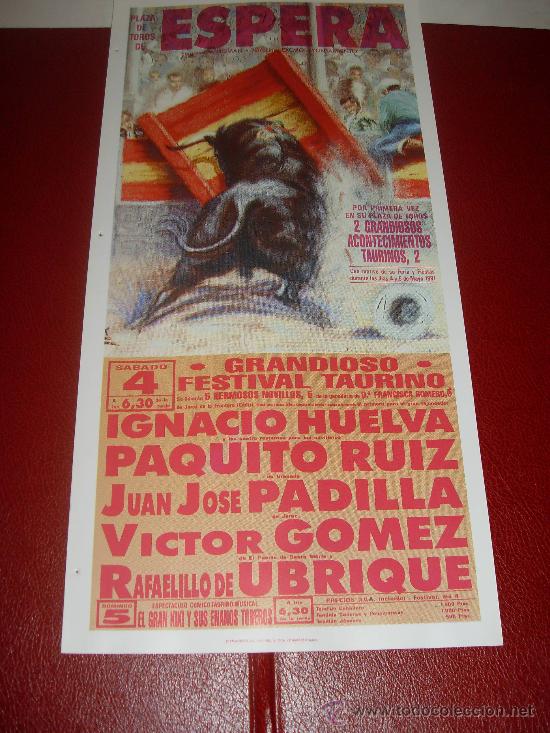 Tauromachie: CARTEL DE TOROS. PLAZA DE ESPERA. 1991. HUELVA, PAQUITO RUIZ, PADILLA, GOMEZ, RAFAELILLO DE UBRIQUE.