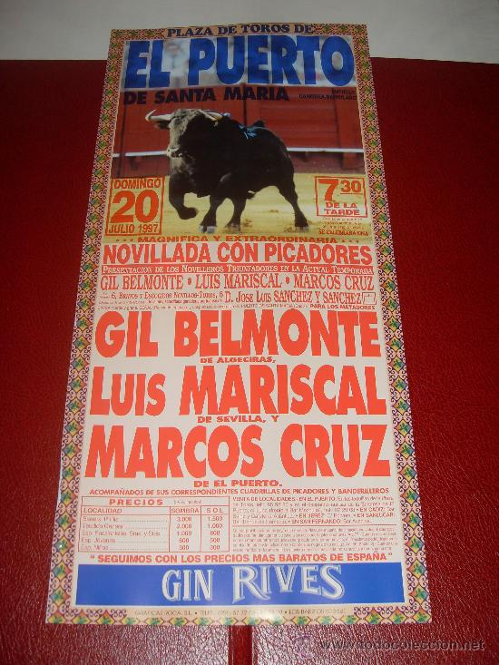 Tauromachie: CARTEL DE TOROS. PLAZA DEL PUERTO. 1997. GIL BELMONTE, MARISCAL, MARCOS CRUZ.