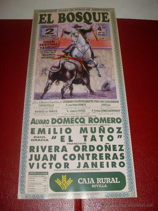 Tauromachie: CARTEL DE TOROS. PLAZA DE EL BOSQUE. 1997. DOMECQ ROMERO, MU&Ntilde;OZ, EL TATO, CONTRERAS, ORDO&Ntilde;EZ...