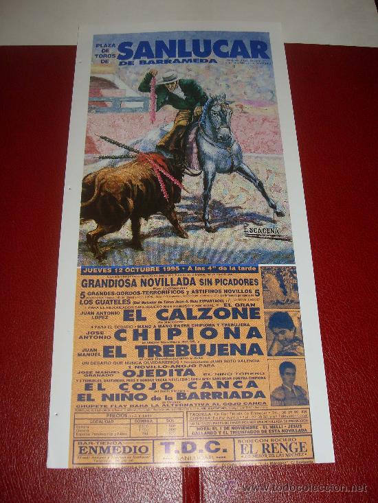 Tauromachie: CARTEL DE TOROS. PLAZA DE SANLUCAR. 1995. EL CALZONE, EL TREBUJENA, OJEDITA, NI&Ntilde;O DE LA BARRIADA.