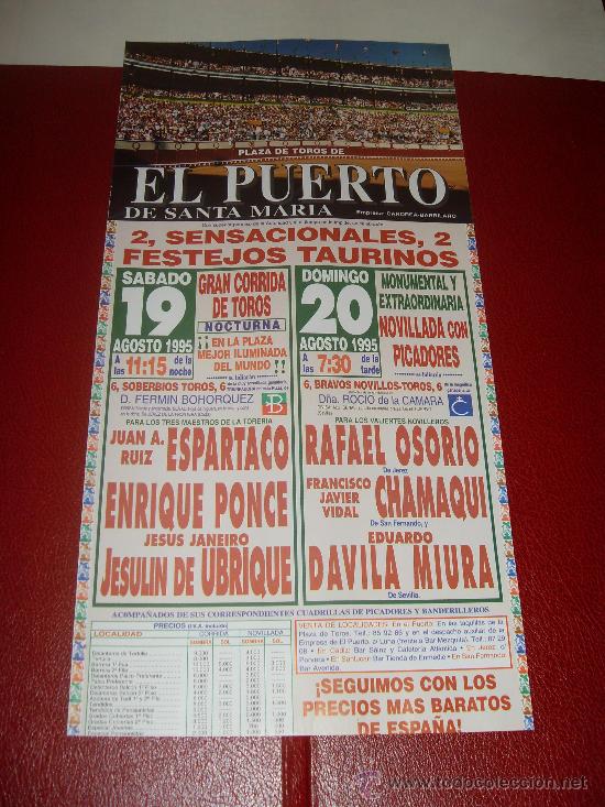 Tauromachie: CARTEL DE TOROS. PLAZA DEL PUERTO. 1995. ESPARTACO, PONCE, UBRIQUE, OSORIO, CHAMAQUI, MIURA.