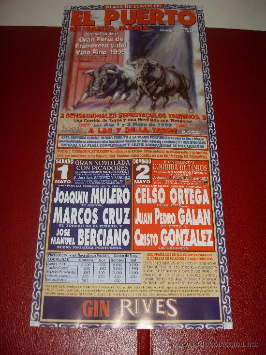 Tauromachie: CARTEL DE TOROS. PLAZA DEL PUERTO. 1999. MULERO, MARCOS CRUZ, BERCIANO, CELSO ORTEGA, GALAN...
