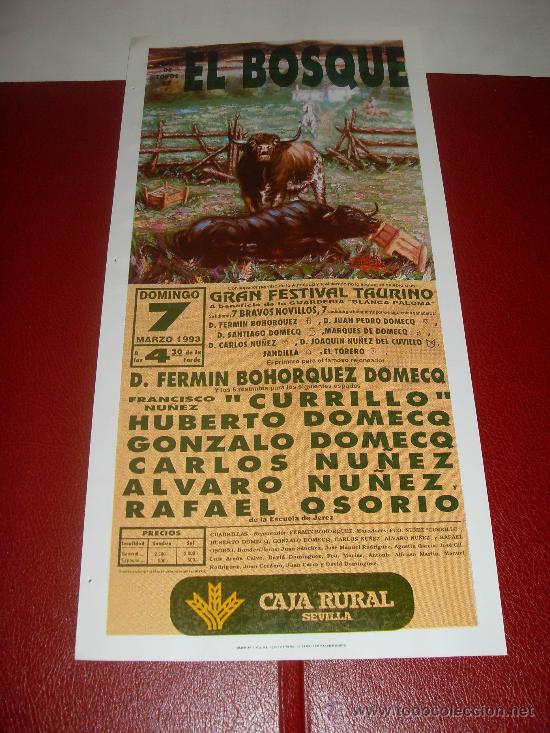Tauromachie: CARTEL DE TOROS. PLAZA DE EL BOSQUE. 1993. CURRILLO, DOMECQ, NU&Ntilde;EZ, OSORIO...