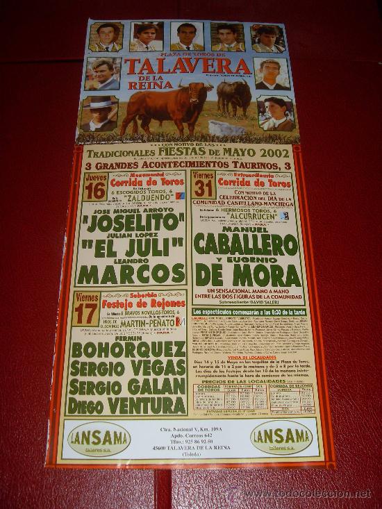 Tauromaquia: CARTEL DE TOROS. PLAZA DE TALAVERA DE LA REINA. 2002. JOSELITO, EL JULI, MARCOS, CABALLERO, DE MORA.