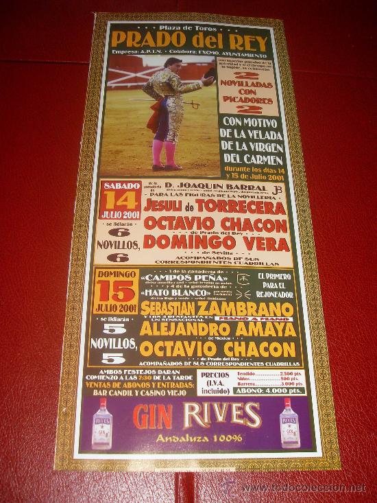 Tauromaquia: CARTEL DE TOROS. PLAZA DE PRADO DEL REY. 2001. JESULI DE TORRECERA, CACON, VERA, ZAMBRANO, AMAYA...