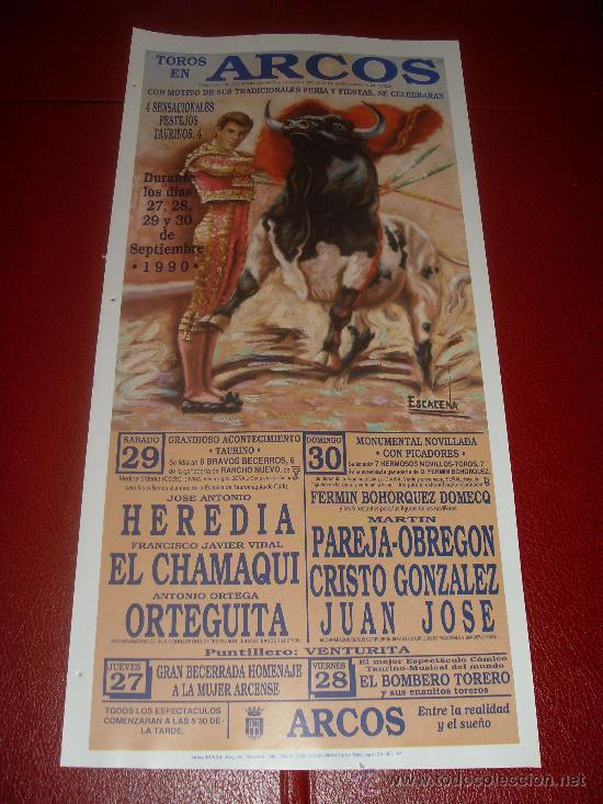 Tauromaquia: CARTEL DE TOROS. PLAZA DE ARCOS. 1990. HEREDIA, EL CHAMAQUI, ORTEGUITA, PAREJA-OBREGON, JUAN JOSE...