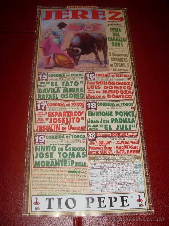 Tauromaquia: CARTEL DE TOROS. PLAZA DE JEREZ. 2001. EL TATO, MIURA, OSORIO, BOHORQUEZ, MENDOZA, ESPARTACO...