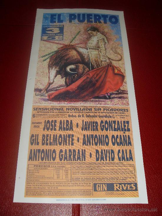 Tauromachia: CARTEL DE TOROS. PLAZA DEL PUERTO. 1993. JOSE ALBA, GONZALEZ, BELMONTE, OCA&Ntilde;A, GARRAN, CALA.