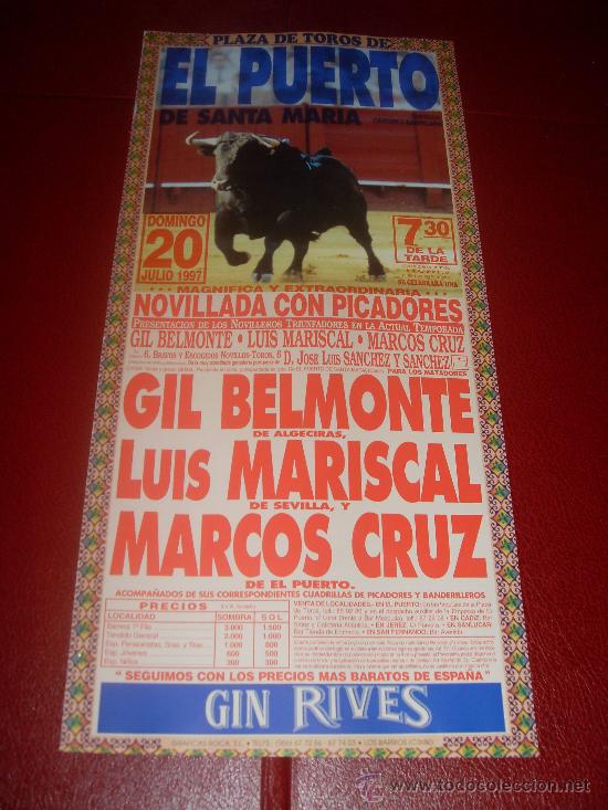 Tauromachie: CARTEL DE TOROS. PLAZA DEL PUERTO. 1997. GIL BELMONTE, MARISCAL, MARCOS CRUZ.