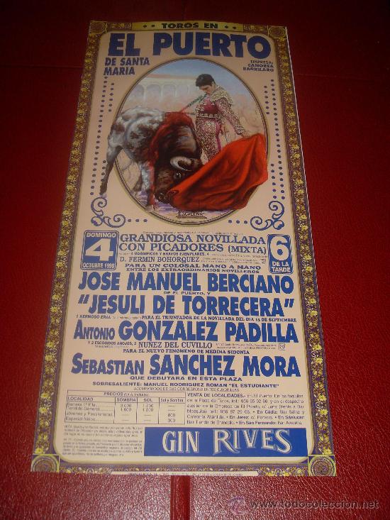 Tauromachie: CARTEL DE TOROS. PLAZA DEL PUERTO. 1998. BERCIANO, JESULI DE TORRECERA, GONZALEZ PADILLA, MORA.