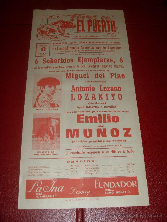 Tauromachie: CARTEL DE TOROS. PLAZA DEL PUERTO. 1975. MIGUEL DEL PINO, LOZANITO, EMILIO MU&Ntilde;OZ.