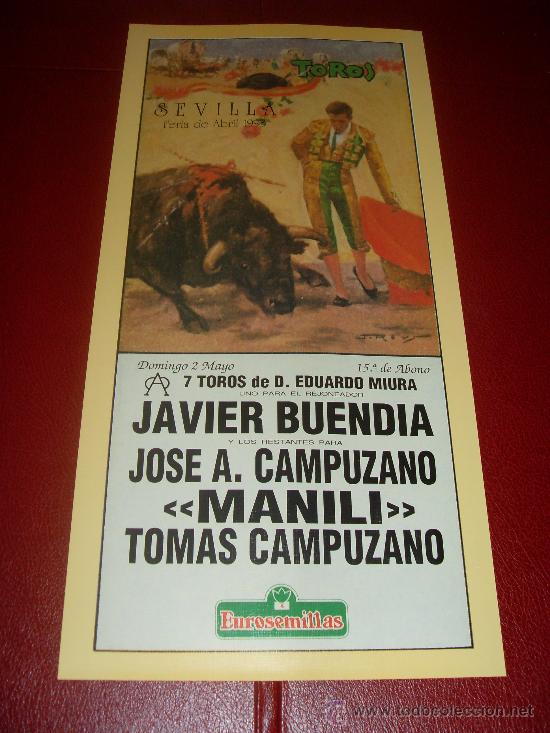 Bullfighting: CARTEL DE TOROS. PLAZA DE SEVILLA. FERIA DE ABRIL 1993. BUENDIA, CAMPUZANO, MANILI.