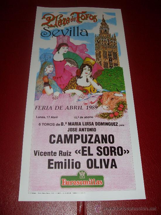 Bullfighting: CARTEL DE TOROS. PLAZA DE SEVILLA. FERIA DE ABRIL 1989. CAMPUZANO, EL SORO, EMILIO OLIVA.