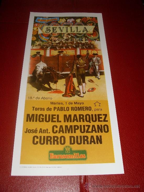 Tauromachie: CARTEL DE TOROS. PLAZA DE SEVILLA. FERIA DE ABRIL 1990. MIGUEL MARQUEZ, CAMPUZANO, CURRO DURAN.