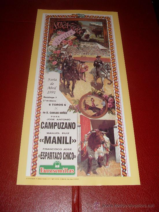 Tauromachie: CARTEL DE TOROS. PLAZA DE SEVILLA. FERIA DE ABRIL 1991. CAMPUZANO, MANILI, ESPARTACO CHICO.