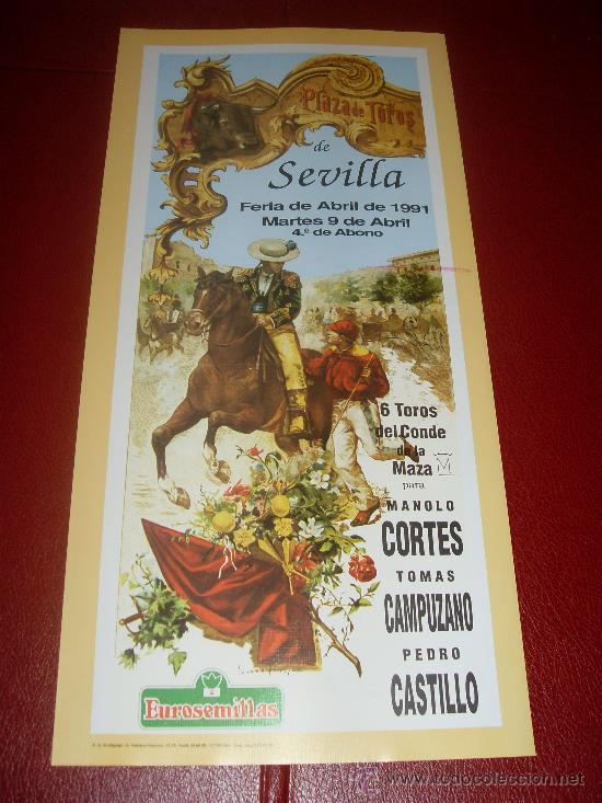 Tauromachie: CARTEL DE TOROS. PLAZA DE SEVILLA. FERIA DE ABRIL 1991. CORTES, CAMPUZANO, CASTILLO.