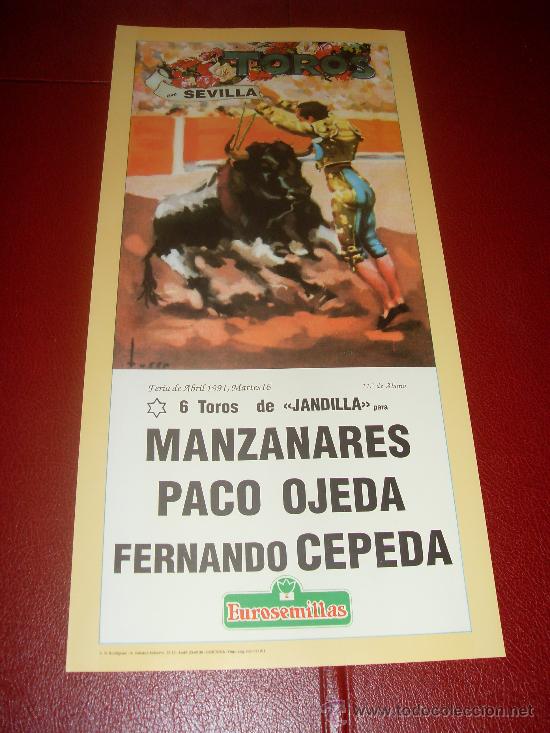 Tauromachie: CARTEL DE TOROS. PLAZA DE SEVILLA. FERIA DE ABRIL 1991. MANZANARES, PACO OJEDA, CEPEDA.