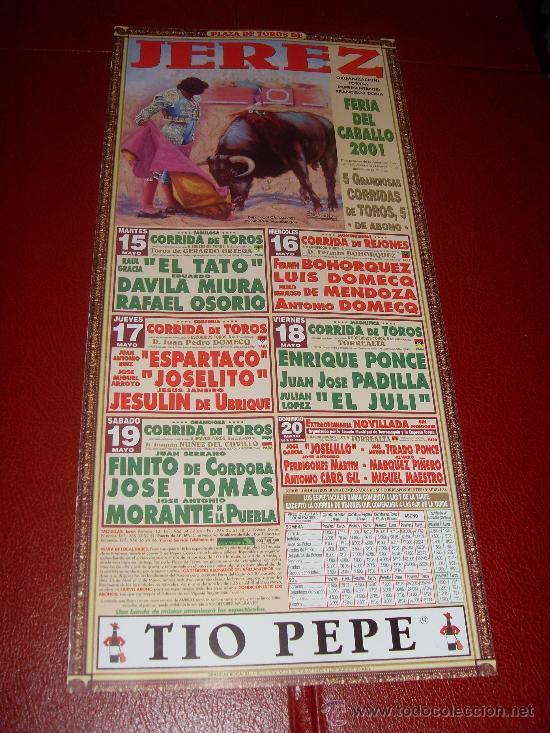 Stierkampf: CARTEL DE TOROS. PLAZA DE JEREZ. 2001. EL TATO, MIURA, OSORIO, BOHORQUEZ, DOMECQ, PADILLA, EL JULI..