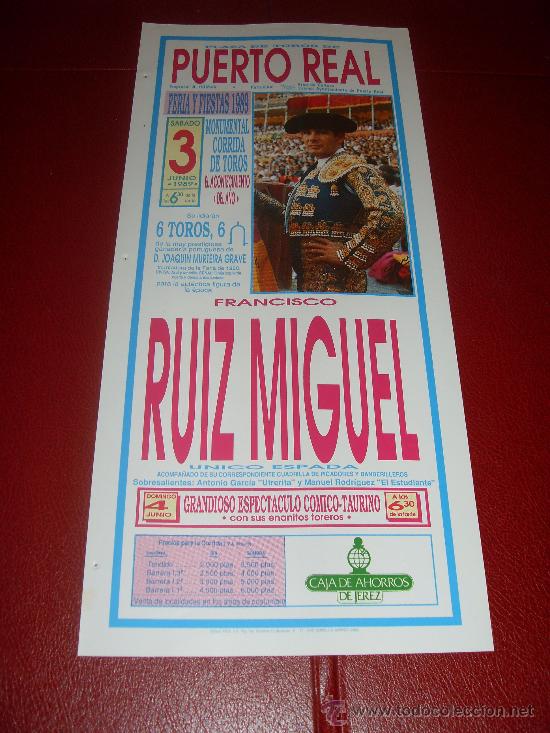 Stierkampf: CARTEL DE TOROS. PLAZA DE PUERTO REAL. 1989. FRANCISCO RUIZ MIGUEL.