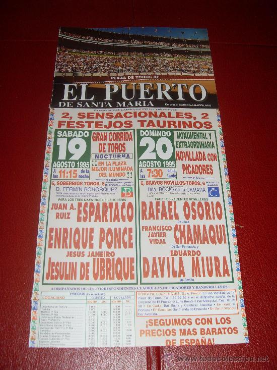 Stierkampf: CARTEL DE TOROS. PLAZA DE PUERTO REAL. 1995. ESPARTACO, PONCE, UBRIQUE, OSORIO, CHAMAQUI, MIURA.