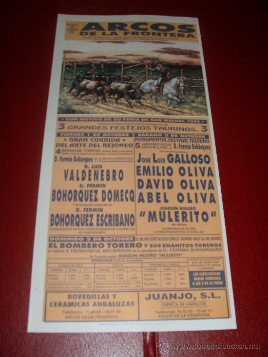 Stierkampf: CARTEL DE TOROS. PLAZA DE ARCOS. 1993. VALDENEBRO, BOHORQUEZ DOMECQ, ESCRIBANO, GALLOSO, OLIVA...