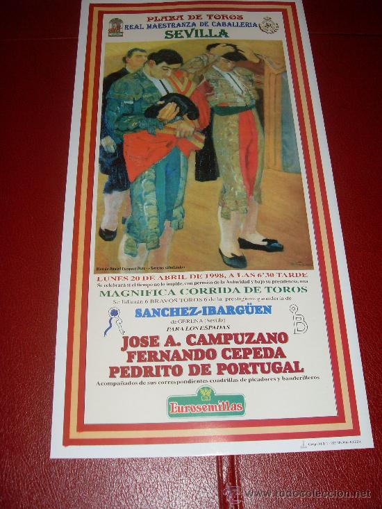 Bullfighting: CARTEL DE TOROS. PLAZA DE SEVILLA. FERIA DE ABRIL 1998. CAMPUZANO, CEPEDA, PEDRITO DE PORTUGAL.