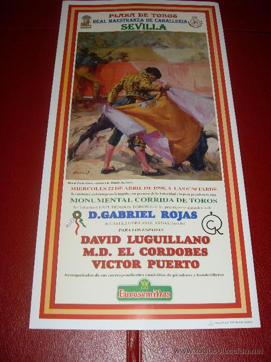 Bullfighting: CARTEL DE TOROS. PLAZA DE SEVILLA. FERIA DE ABRIL 1998. LUGUILLANO, EL CORDOBES, VICTOR PUERTO.