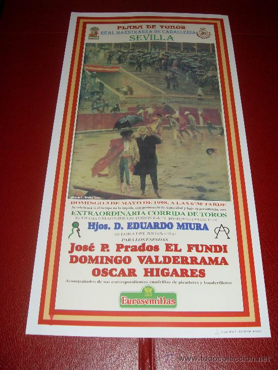 Bullfighting: CARTEL DE TOROS. PLAZA DE SEVILLA. FERIA DE ABRIL 1998. EL FUNDI, VALDERRAMA, HIGARES.