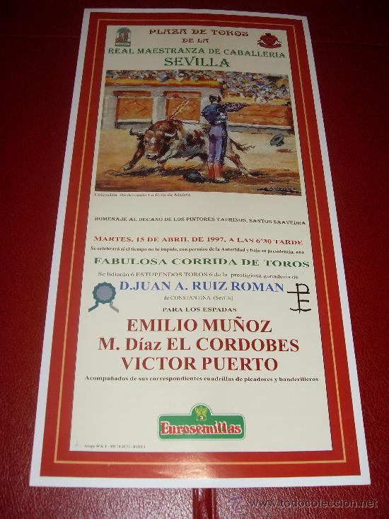 Bullfighting: CARTEL DE TOROS. PLAZA DE SEVILLA. FERIA DE ABRIL 1997. MU&Ntilde;OZ, EL CORDOBES, VICTOR PUERTO.