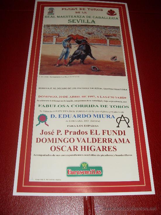 Bullfighting: CARTEL DE TOROS. PLAZA DE SEVILLA. FERIA DE ABRIL 1997. EL FUNDI, VALDERRAMA, HIGARES.