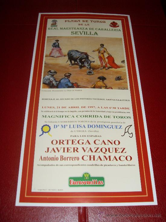 Bullfighting: CARTEL DE TOROS. PLAZA DE SEVILLA. FERIA DE ABRIL 1997. ORTEGA CANO, VAZQUEZ, CHAMACO.