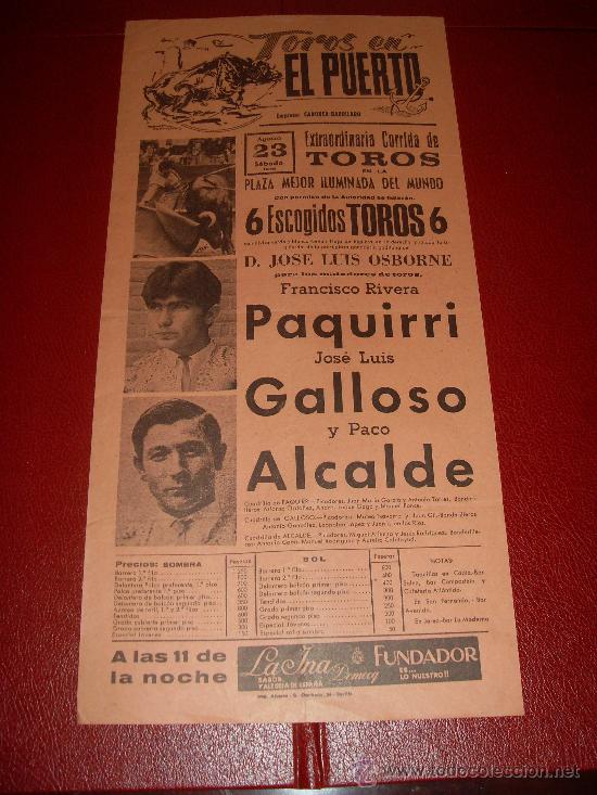 Tauromaquia: CARTEL DE TOROS. EL PUERTO. 1975. PAQUIRRI, GALLOSO, ALCALDE. GANADERIA OSBORNE.