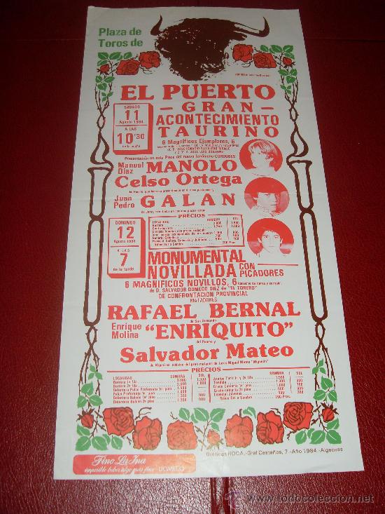 Stierkampf: CARTEL DE TOROS. EL PUERTO. 1984. CELSO ORTEGA, GALAN, ENRIQUITO... GANADERIA OSBORNE Y SAYALERO.