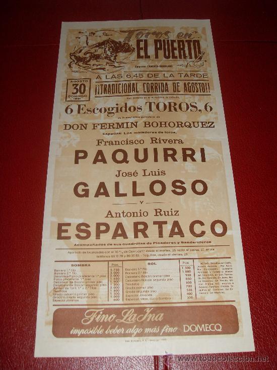 Stierkampf: CARTEL DE TOROS. EL PUERTO. 1981. PAQUIRRI, GALLOSO, ESPARTACO. GANADERIA FERMIN BOHORQUEZ.