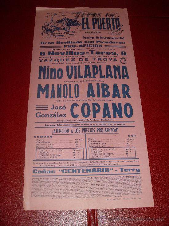 Stierkampf: CARTEL DE TOROS. EL PUERTO. 1962. VILAPLANA, AIBAR, COPANO. GANADERIA VAZQUEZ DE TROYA.