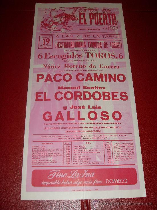 Stierkampf: CARTEL DE TOROS. EL PUERTO. 1981. CAMINO, EL CORDOBES, GALLOSO. GANADERIA NU&Ntilde;EZ MORENO DE GUERRA.