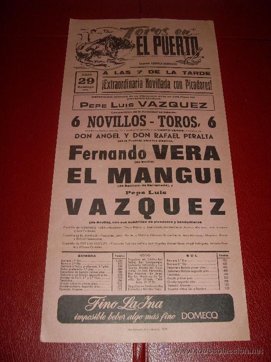 Stierkampf: CARTEL DE TOROS. EL PUERTO. 1979. VERA, EL MANGUI, VAZQUEZ. GANADERIA ANGEL Y RAFAEL PERALTA.
