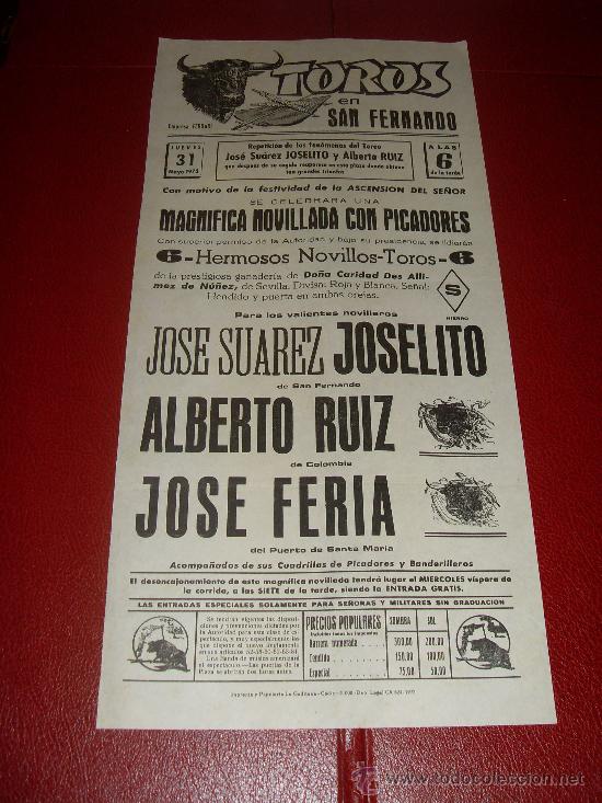 Tauromaquia: CARTEL DE TOROS. SAN FERNANDO. 1973. JOSELITO, FERIA, ALBERTO RUIZ. GANADERIA DES ALLIMEZ DE NU&Ntilde;EZ.