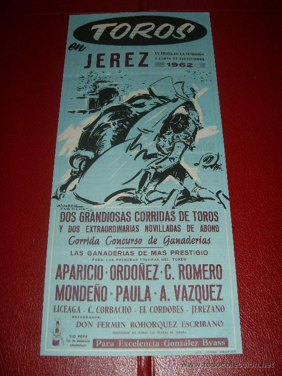 Stierkampf: CARTEL DE TOROS. JEREZ. 1962. APARICIO, ORDO&Ntilde;EZ, ROMERO... GANADERIAS OSBORNE, PERALTA, BOHORQUEZ...