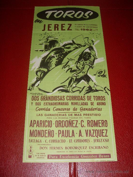 Stierkampf: CARTEL DE TOROS. JEREZ. 1962. APARICIO, ORDO&Ntilde;EZ, ROMERO... GANADERIAS OSBORNE, PERALTA, BOHORQUEZ...