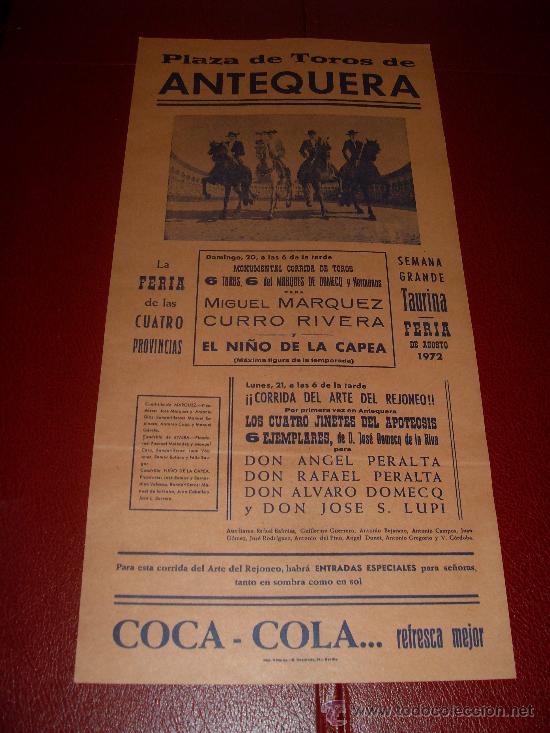 Stierkampf: CARTEL DE TOROS. ANTEQUERA. 1972. MARQUEZ, RIVERA, NI&Ntilde;O DE LA CAPEA. GANADERIA DOMECQ DE LA RIVA.
